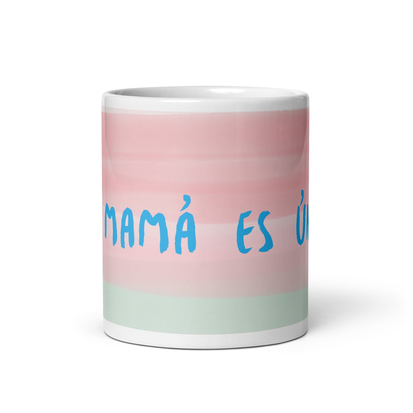 Taza blanca brillante MI MAMÁ ES ÚNICA